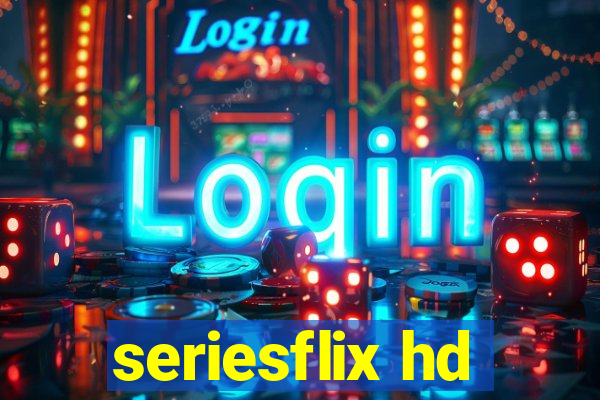 seriesflix hd